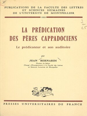 cover image of La prédication des Pères cappadociens, le prédicateur et son auditoire